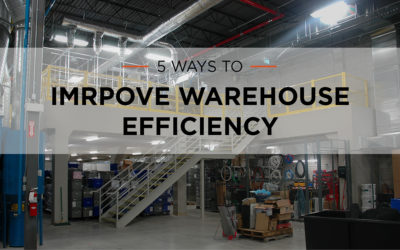 5 Ways to Improve Your Warehouse Efficiency