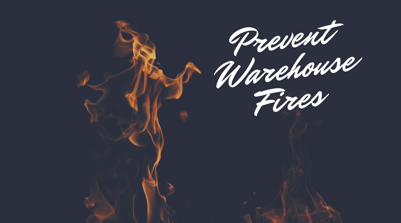 Prevent warehouse fires - blog